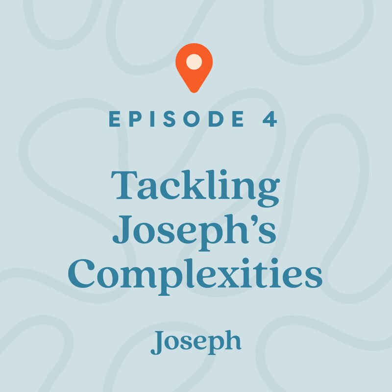 #4: Tackling Joseph’s Complexities, , large image number 0