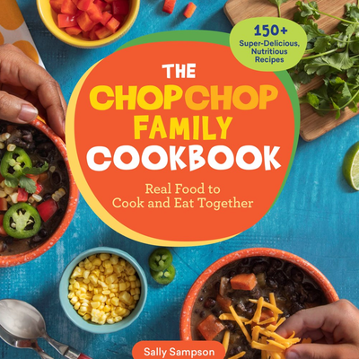The ChopChop Family Cookbook