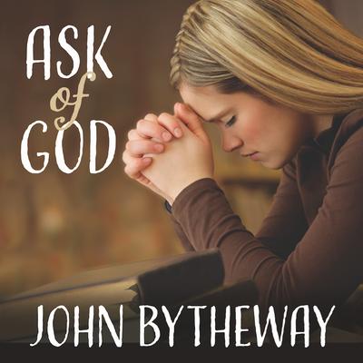 Ask of God