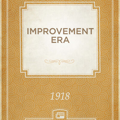 Improvement Era, 1918