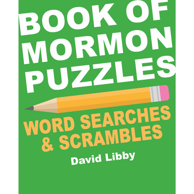 Book of Mormon Puzzles: Word Searches & Scrambles