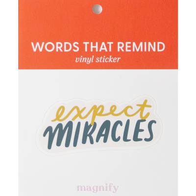 Expect Miracles Magnify Vinyl Sticker