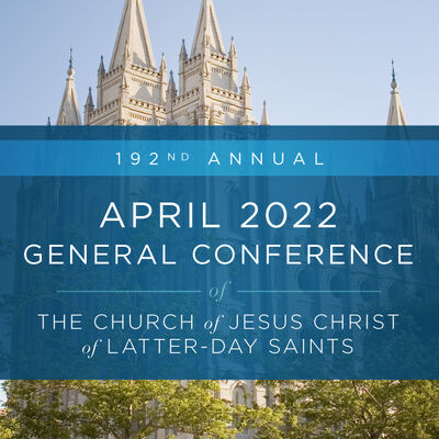 General Conference April 2022