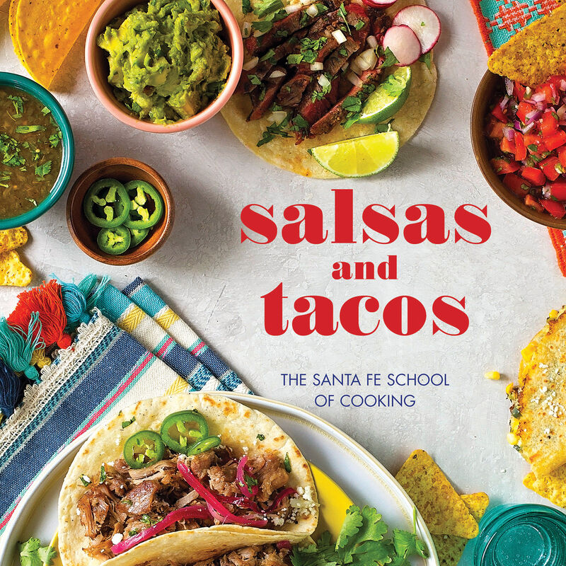 Salsas and Tacos, new edition: The Santa Fe School of Cooking, , large image number 0