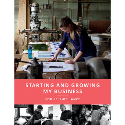 Starting and Growing My Business for Self-Reliance