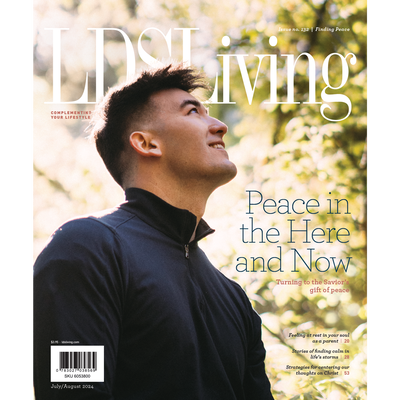 LDS Living Magazine July/August 2024