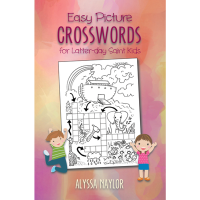 Easy Picture Crosswords for Latter-Day Saint Kids